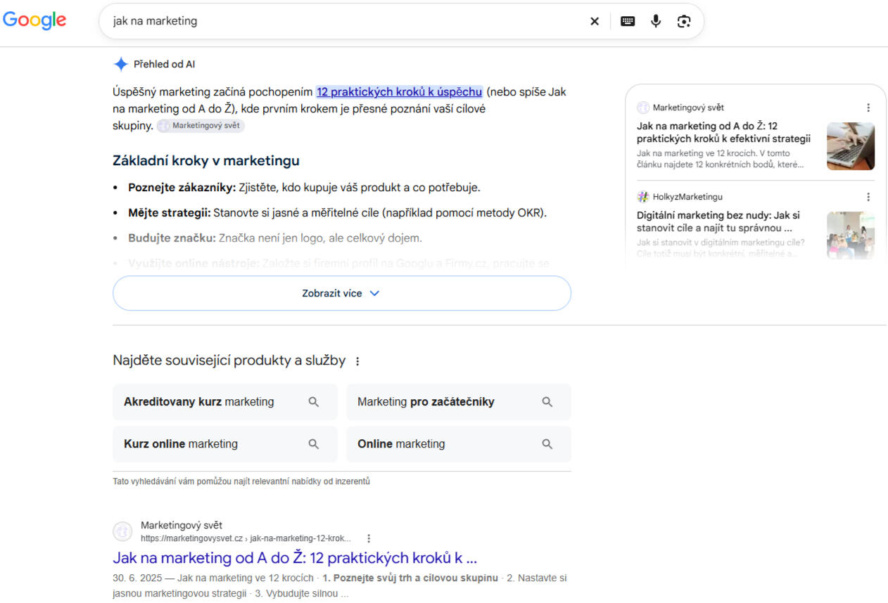 SEO & GEO | Hynek Poul Zde konkrétní ukázka na vyhledávací dotaz "Jak na marketing", článek je na prvním místě organického vyhledávání a i v odpovědi Google AI.